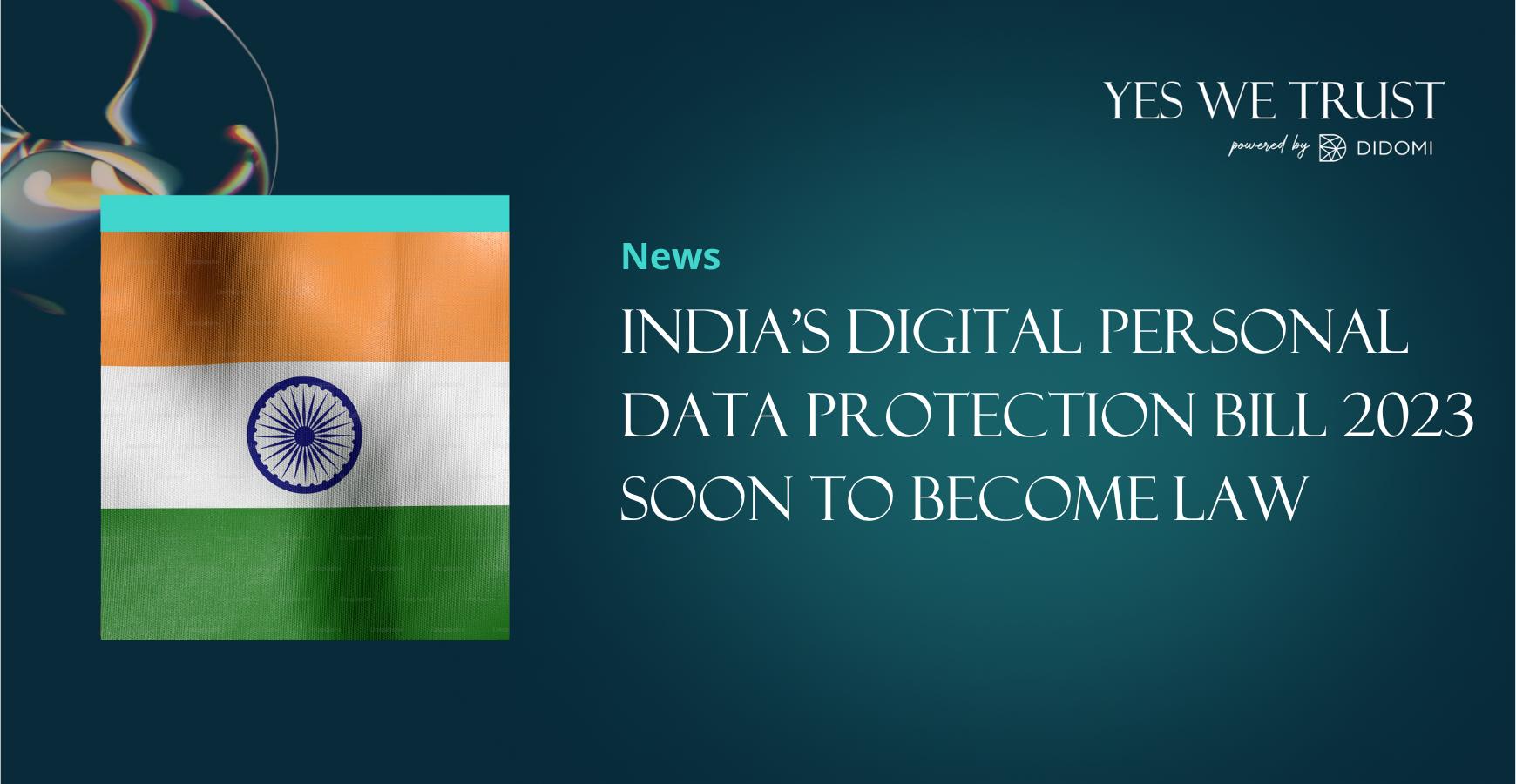 Indias Digital Personal Data Protection Bill 2023 Soon To Become Law